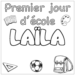 Coloriage pr&eacute;nom LA&Iuml;LA - d&eacute;cor Premier jour d'&eacute;cole