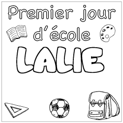 Coloriage pr&eacute;nom LALIE - d&eacute;cor Premier jour d'&eacute;cole