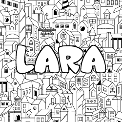 Coloriage prénom LARA - décor Ville