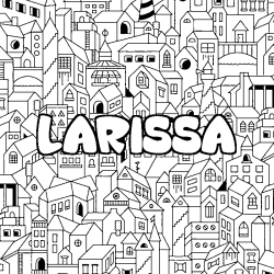 Coloriage prénom LARISSA - décor Ville