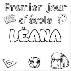 Coloriage prénom LÉANA - décor Premier jour d'école