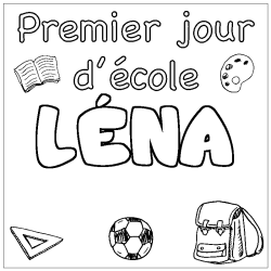 Coloriage prénom LÉNA - décor Premier jour d'école