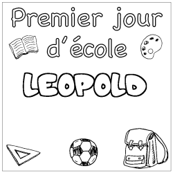 Coloriage prénom LEOPOLD - décor Premier jour d'école