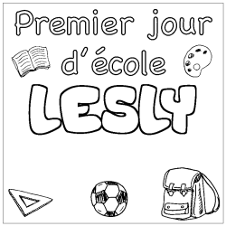 Coloriage pr&eacute;nom LESLY - d&eacute;cor Premier jour d'&eacute;cole