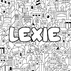 Coloriage pr&eacute;nom LEXIE - d&eacute;cor Ville