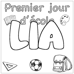 Coloriage pr&eacute;nom LIA - d&eacute;cor Premier jour d'&eacute;cole