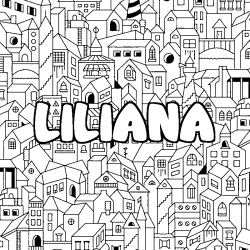 Coloriage prénom LILIANA - décor Ville