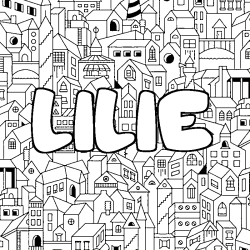 Coloriage pr&eacute;nom LILIE - d&eacute;cor Ville