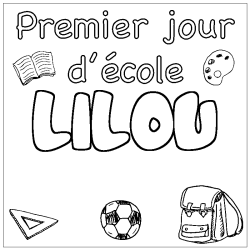 Coloriage prénom LILOU - décor Premier jour d'école