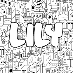 Coloriage pr&eacute;nom LILY - d&eacute;cor Ville