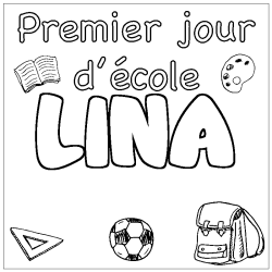 Coloriage prénom LINA - décor Premier jour d'école