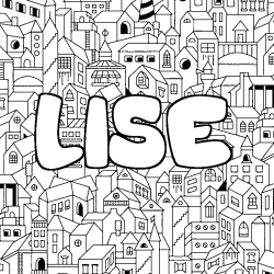Coloriage pr&eacute;nom LISE - d&eacute;cor Ville