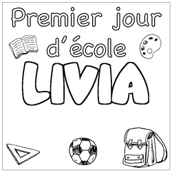 Coloriage prénom LIVIA - décor Premier jour d'école