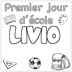 Coloriage prénom LIVIO - décor Premier jour d'école