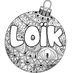 Coloriage pr&eacute;nom LO&Iuml;K - d&eacute;cor Boule de No&euml;l