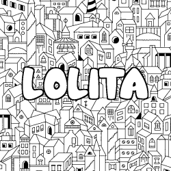 Coloriage pr&eacute;nom LOLITA - d&eacute;cor Ville