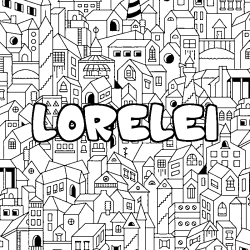 Coloriage pr&eacute;nom LORELEI - d&eacute;cor Ville