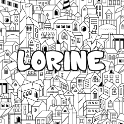 Coloriage pr&eacute;nom LORINE - d&eacute;cor Ville