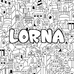 Coloriage pr&eacute;nom LORNA - d&eacute;cor Ville
