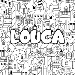 Coloriage pr&eacute;nom LOUCA - d&eacute;cor Ville