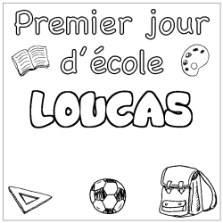 Coloriage prénom LOUCAS - décor Premier jour d'école
