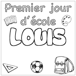 Coloriage prénom LOUIS - décor Premier jour d'école