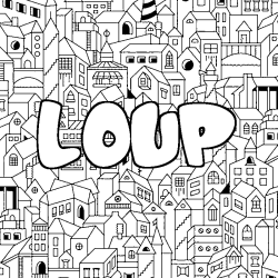 Coloriage pr&eacute;nom LOUP - d&eacute;cor Ville