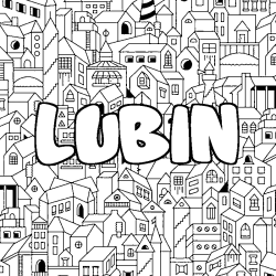 Coloriage pr&eacute;nom LUBIN - d&eacute;cor Ville