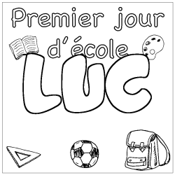 Coloriage prénom LUC - décor Premier jour d'école