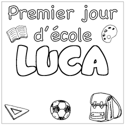 Coloriage prénom LUCA - décor Premier jour d'école