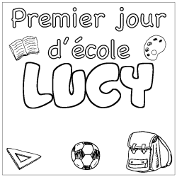 Coloriage prénom LUCY - décor Premier jour d'école