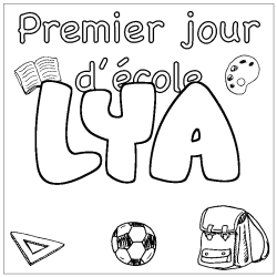 Coloriage prénom LYA - décor Premier jour d'école