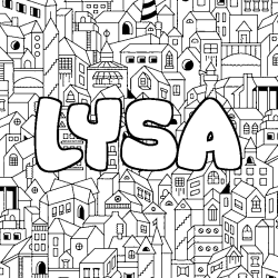 Coloriage pr&eacute;nom LYSA - d&eacute;cor Ville