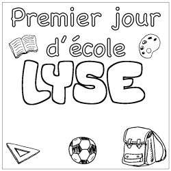 Coloriage prénom LYSE - décor Premier jour d'école