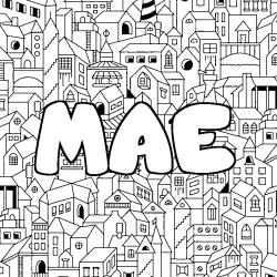 Coloriage pr&eacute;nom MAE - d&eacute;cor Ville
