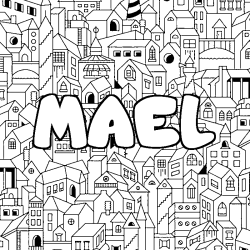 Coloriage pr&eacute;nom MAEL - d&eacute;cor Ville