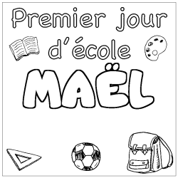 Coloriage MA&Euml;L - d&eacute;cor Premier jour d'&eacute;cole