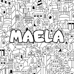 Coloriage pr&eacute;nom MAELA - d&eacute;cor Ville