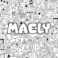 Coloriage pr&eacute;nom MAELY - d&eacute;cor Ville