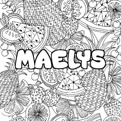 Coloriage pr&eacute;nom MAELYS - d&eacute;cor Mandala fruits