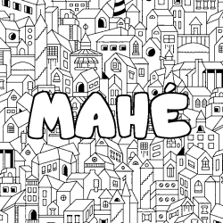 Coloriage pr&eacute;nom MAH&Eacute; - d&eacute;cor Ville