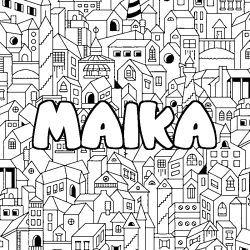 Coloriage prénom MAIKA - décor Ville