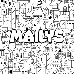 Coloriage pr&eacute;nom MAILYS - d&eacute;cor Ville