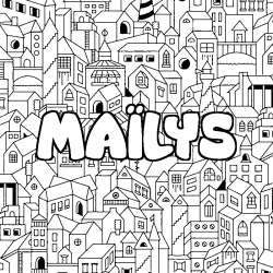 Coloriage pr&eacute;nom MA&Iuml;LYS - d&eacute;cor Ville