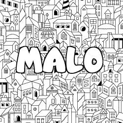 Coloriage pr&eacute;nom MALO - d&eacute;cor Ville