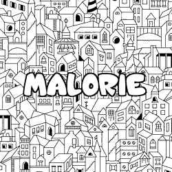 Coloriage pr&eacute;nom MALORIE - d&eacute;cor Ville