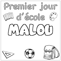 Coloriage prénom MALOU - décor Premier jour d'école