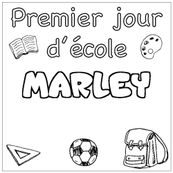 Coloriage prénom MARLEY - décor Premier jour d'école