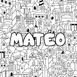 Coloriage pr&eacute;nom MAT&Eacute;O - d&eacute;cor Ville