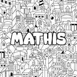 Coloriage pr&eacute;nom MATHIS - d&eacute;cor Ville